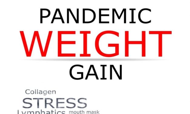 The Dangers Of Pandemic Weight Gain